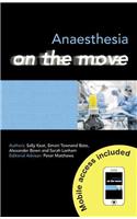 Anaesthesia on the Move