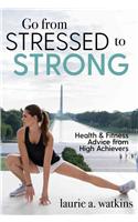 Go from Stressed to Strong