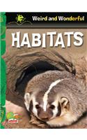 Weird and Wonderful: Habitats