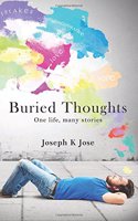 Buried Thoughts: One life, many stories