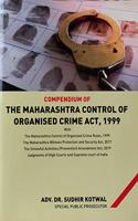 The Compendium Of The Maharashtra Control Of Organised Crime Act, 1999