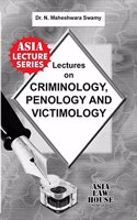 Lectures on Criminology, Penology and Victimology