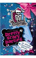 Monster High: Pretty Scary Parties: An Activity Journal for Ghouls