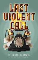 Last Violent Call