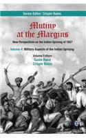 Mutiny at the Margins: New Perspectives on the Indian Uprising of 1857