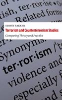 Terrorism and Counterterrorism Studies: Comparing Theory and Practice