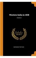 Western India in 1838; Volume 2