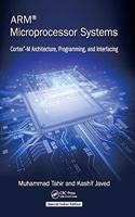 ARM Microprocessor Systems: Cortex-M Architecture, Programming, and Interfacing