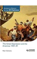 Access to History for the IB Diploma: The Great Depression and the Americas 1929-39