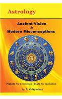 Ancient Vision & Modern Misconceptions