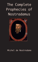 Complete Prophecies of Nostradamus