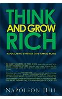 Think and Grow Rich - Napoleon Hill's Thirteen Steps Toward Riches