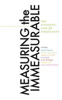 Measuring the Immeasurable: The Scientific Case for Spirituality