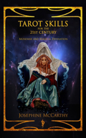 Tarot Skills for the 21st Century