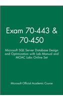 Exam 70-443 & 70-450: Microsoft SQL Server Database Design and Optimization with Lab Manual and Moac Labs Online Set