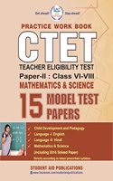 CTET Paper II Practice Workbook (Maths & Science ) 15 Model Papers