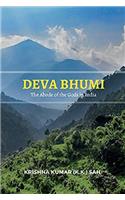 Deva Bhumi The Abode of the Gods in India