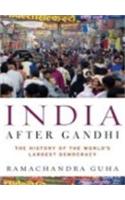 India After Gandhi: The History Of The World's Largest Democracy