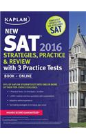 Kaplan New SAT 2016 Strategies, Practice and Review with 3 Practice Tests: Book + Online