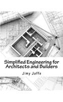 Simplified Engineering for Architects and Builders