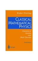 Classical Mathematical Physics: Dynamical Systems and Field Theories, 3e