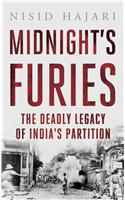 Midnight's Furies: The Deadly Legacy of India’s Partition