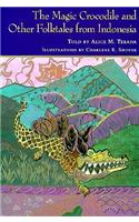 Magic Crocodile and Other Folktales from Indonesia