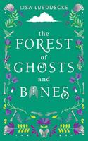 The Forest of Ghosts and Bones