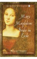 Mary Magdalene, Bride in Exile