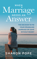 When Marriage Needs an Answer