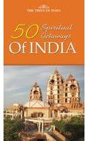 50 Spiritual gateways of India