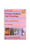 FORENSIC MEDICINE AND TOXICOLOGY: THEORY, ORAL & PRACTICAL