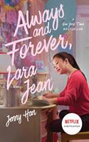 To All the Boys #3: Always and Forever, Lara Jean (FILM TIE IN EDITION)