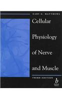 Cellular Physiology of Nerve and Muscle