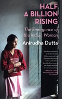 Half a Billion Rising: The Emergence of the Indian Woman