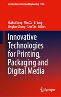 Innovative Technologies for Printing, Packaging and Digital Media