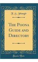 The Poona Guide and Directory (Classic Reprint)