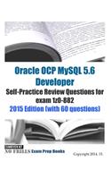 Oracle OCP MySQL 5.6 Developer Self-Practice Review Questions for exam 1z0-882