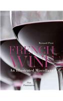 French Wine: An Illustrated Miscellany