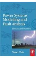 Power System Modelling And Fault Analysis: Theory And Practice