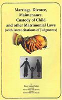 Marriage, Divorce, Maintenance, Custody of Child and other Matrimonial Laws (with latest citations of Judgments)