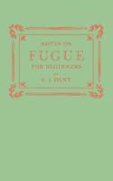 Notes on Fugue for Beginners