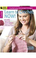 Learn to Crochet, Now!