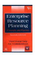 Enterprise Resource Planning: Concepts And Practice