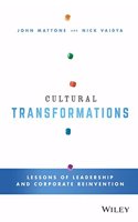 Cultural Transformations: Lessons of Leadership and Corporate Reinvention