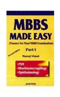 MBBS Made Easy Part I Planner for Final MBBS Examination