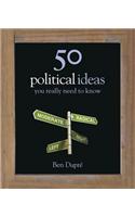 50 Political Ideas You Really Need to Know