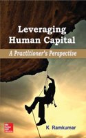 Leveraging Human Capital: A Practitioner’s Perspective