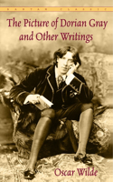 Picture of Dorian Gray and Other Writings