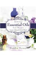 Mixing Essential Oils for Magic